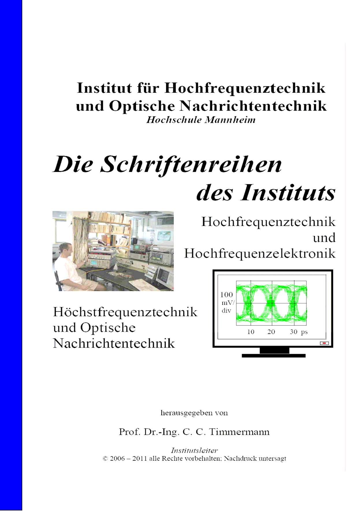 Schriftenreihe Hochfrequenztechnik von Prof. Dr. Ing. C.C. Timmermann